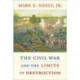 The Civil War and the Limits of Destruction