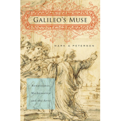 Galileo's Muse: Renaissance Mathematics and the Arts