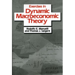 Exercises in Dynamic Macroeconomic Theory
