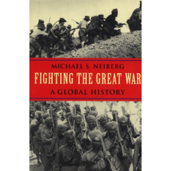 Fighting the Great War: A Global History