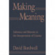 Making Meaning: Inference and Rhetoric in the Interpretation of Cinema