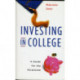 Investing in College: A Guide for the Perplexed