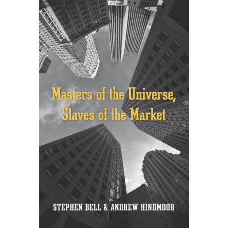 Masters of the Universe, Slaves of the Market