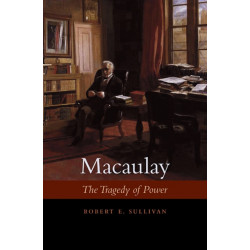 Macaulay: The Tragedy of Power