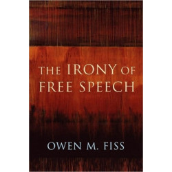The Irony of Free Speech