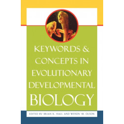 Keywords and Concepts in Evolutionary Developmental Biology