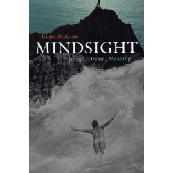 Mindsight: Image, Dream, Meaning
