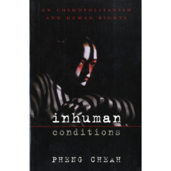 Inhuman Conditions: On Cosmopolitanism and Human Rights