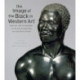 The Image of the Black in Western Art, Volume III: From the "Age of Discovery" to the Age of Abolition, Part 3: The Eighteenth Century
