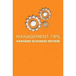 Management Tips: From Harvard Business Review