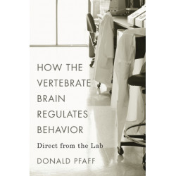 How the Vertebrate Brain Regulates Behavior: Direct from the Lab