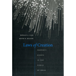 Laws of Creation: Property Rights in the World of Ideas