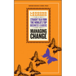 Managing Change: Fifty Lessons, Lessons Learned Series