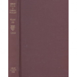 Harvard Studies in Classical Philology, Volume 99
