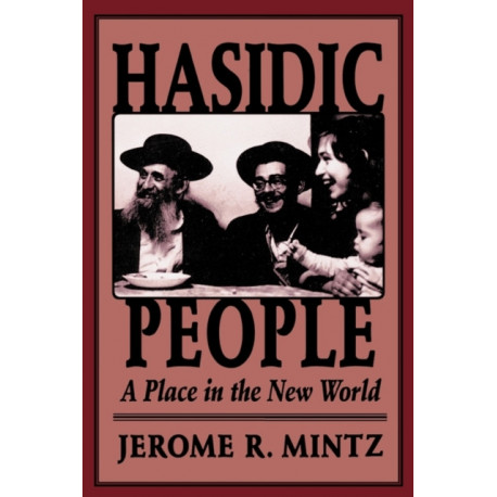 Hasidic People: A Place in the New World