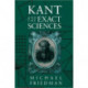 Kant and the Exact Sciences