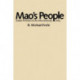 Mao’s People: Sixteen Portraits of Life in Revolutionary China