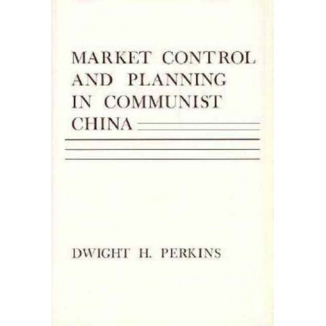 Market Control and Planning in Communist China