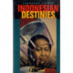 Indonesian Destinies