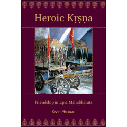Heroic Krsna: Friendship in Epic Mahabharata