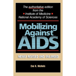 Mobilizing Against AIDS: Revised and Enlarged Edition