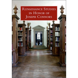 Renaissance Studies in Honor of Joseph Connors, Volumes 1 and 2