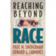 Reaching beyond Race