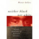 Neither Black nor White yet Both: Thematic Explorations of Interracial Literature