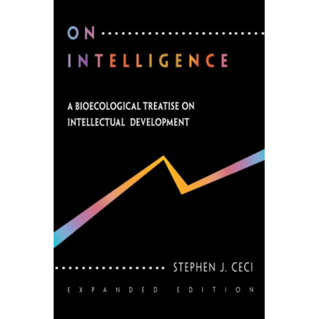 On Intelligence: A Biological Treatise on Intellectual Development, Expanded Edition