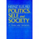 Politics, Self, and Society: A Theme and Variations