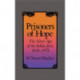 Prisoners of Hope: The Silver Age of the Italian Jews, 1924–1974