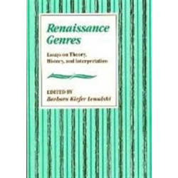 Renaissance Genres: Essays on Theory, History, and Interpretation