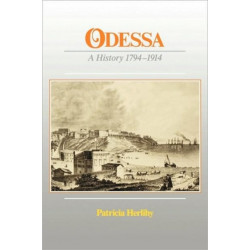 Odessa: A History, 1794–1914