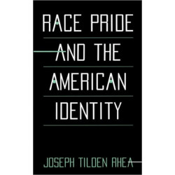 Race Pride and the American Identity
