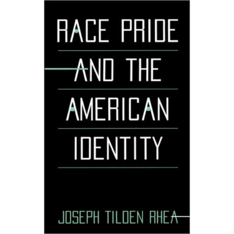Race Pride and the American Identity