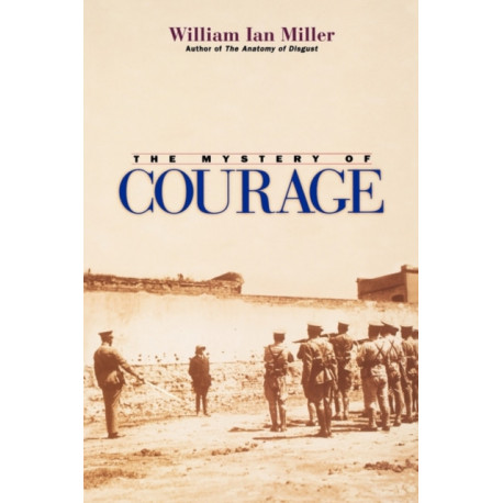 The Mystery of Courage