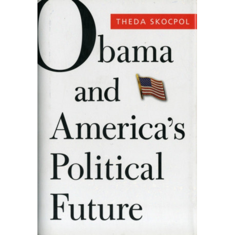 Obama and America’s Political Future