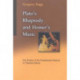 Plato's Rhapsody and Homer's Music: The Poetics of the Panathenaic Festival in Classical Athens