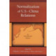 Normalization of U.S.–China Relations: An International History