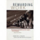 Rewarding Work: How to Restore Participation and Self-Support to Free Enterprise, With a New Preface