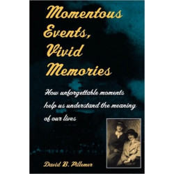 Momentous Events, Vivid Memories