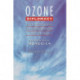 Ozone Diplomacy: New Directions in Safeguarding the Planet, Enlarged Edition