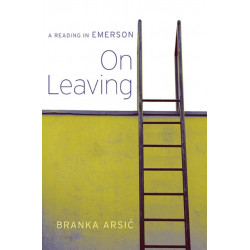 On Leaving: A Reading in Emerson