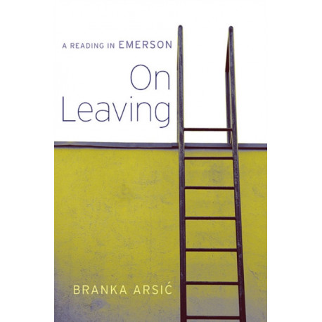 On Leaving: A Reading in Emerson