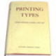 Printing Types: Their History, Forms, and Use- A Study in Survivals: 3rd Edition