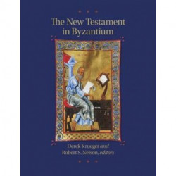 The New Testament in Byzantium