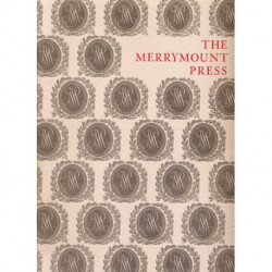 The Merrymount Press: An Exhibition on the Occasion of the 100th Anniversary of the Founding of the Press