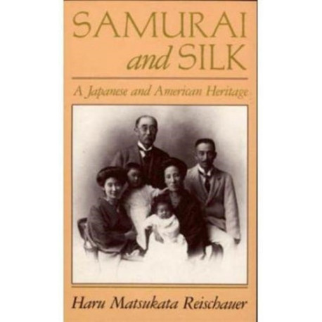 Samurai and Silk: A Japanese and American Heritage