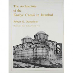 The Architecture of the Kariye Camii in Istanbul