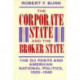 The Corporate State and the Broker State: The Du Ponts and American National Politics, 1925–1940